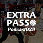 ExtraPassPodcast029 A東京vs渋谷・女子オールスター・スポーツ競技場の未来