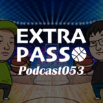 ExtraPassPodcast053 祝1周年企画エクパのスキナトコ
