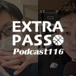 ExtraPassPodcast116 なぜ大阪は川崎にかてたのか？・今季のトレンド